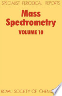 Mass Spectrometry : Volume 10