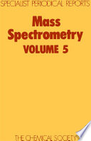 Mass Spectrometry : Volume 5
