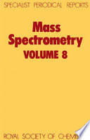 Mass Spectrometry : Volume 8