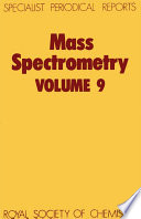 Mass Spectrometry : Volume 9