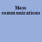 Mass communications