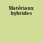 Matériaux hybrides