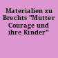Materialien zu Brechts "Mutter Courage und ihre Kinder"