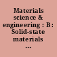 Materials science & engineering : B : Solid-state materials for advanced technology