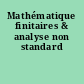 Mathématique finitaires & analyse non standard