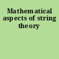 Mathematical aspects of string theory