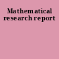 Mathematical research report