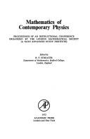 Mathematics of contemporary physics : proceedings of an instructional conference organized by the London Mathematical Society (A NATO Advanced Study Institute)