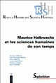 Maurice Halbwachs et les sciences humaines de son temps