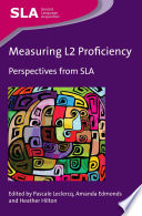 Measuring L2 proficiency : perspectives from SLA