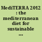 MediTERRA 2012 : the mediterranean diet for sustainable regional development