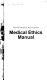 Medical ethics manual