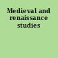 Medieval and renaissance studies