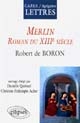 Merlin : roman du XIIIe siècle, Robert de Boron