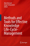 Methods and tools for effective knowledge life cycle management