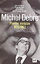 Michel Debré : Premier ministre (1959-1962) : actes du colloque