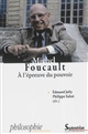 Michel Foucault : à l'épreuve du pouvoir : vie, sujet, résistance
