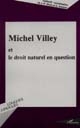 Michel Villey et le droit naturel en question