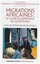 Migrations africaines : le codéveloppement en questions : Essai de démographie politique