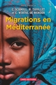 Migrations en Méditerranée : permanences et mutations à l'heure des révolutions et des crises