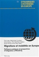 Migrations et mobilités en Europe : politiques publiques et perspectives d'intégration, 1992-2012