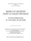 Milieu et sociétés dans la Vallée des Baux : études présentées au colloque de Mouriès, [11 et 12 mai 1996]