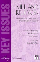 Mill and religion : contemporary responses to Three essays on religion