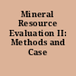 Mineral Resource Evaluation II: Methods and Case Histories