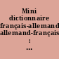 Mini dictionnaire français-allemand, allemand-français : Mini Wörterbuch französisch-deutsch, deutsch- französisch