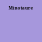 Minotaure