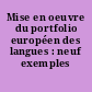 Mise en oeuvre du portfolio européen des langues : neuf exemples