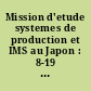 Mission d'etude systemes de production et IMS au Japon : 8-19 decembre 1991