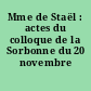 Mme de Staël : actes du colloque de la Sorbonne du 20 novembre 1999