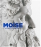 Moïse : figures d'un prophète : [exposition, Paris, Musée d'art et d'histoire du judaïsme, 14 octobre 2015 - 21 février 2016]