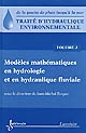 Modèles mathématiques en hydrologie et en hydraulique fluviale