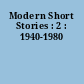 Modern Short Stories : 2 : 1940-1980