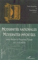Modernités nationales, modernités importées : entre Ancien et Nouveau Monde, XIXe-XXIe siècle