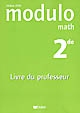 Modulo math, 2de : livre du professeur