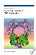 Molecular Themes in DNA Replication