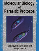Molecular biology of parasitic protozoa