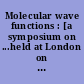 Molecular wave functions : [a symposium on ...held at London on the 12th and 13th December, 1968]