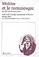 Molière et le romanesque : [du XXe siècle à nos jours] : actes du 4e colloque international de Pezenas, 8-9 juin 2007