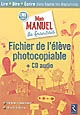 Mon manuel de français : CM1 cycle 3 : lire, dire, écrire dans toutes les disciplines : fichier de l'élève photocopiable