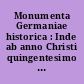 Monumenta Germaniae historica : Inde ab anno Christi quingentesimo usque ad annum millesimum et quingentesimum : Diplomatum imperii : 1