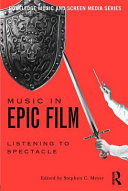 Music in epic film : listening to spectacle