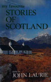 My favourite stories of Scotland