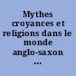 Mythes croyances et religions dans le monde anglo-saxon : cahier