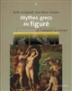 Mythes grecs au figuré de l'Antiquité au Baroque