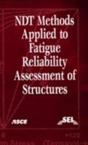 NDT methods applied to fatigue reliability assessment of structures