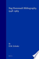 Nag Hammadi bibliography : [1] : 1948-1969 : by David M. Scholer